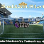 Prediksi Bola Chelsea Vs Tottenham 4 April 2025